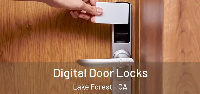  Digital Door Locks Lake Forest - CA