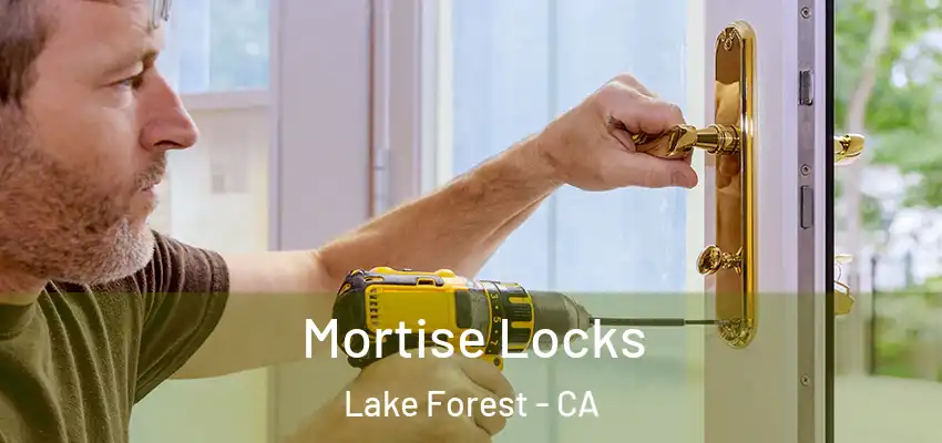  Mortise Locks Lake Forest - CA