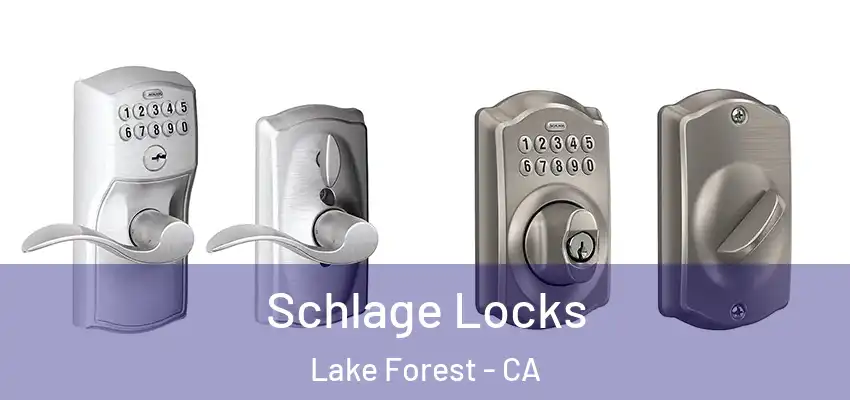  Schlage Locks Lake Forest - CA
